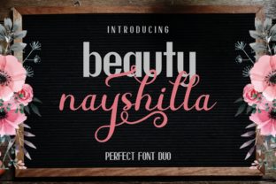 Beauty Nayshilla Duo: A Modern Font Pair Built for Clarity, Character, and Creative Control