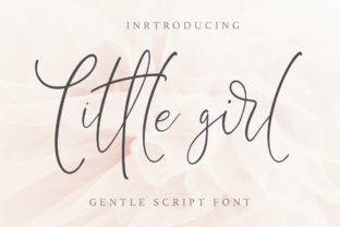 Little Girl: The Gentle Signature Font That Feels Like a Warm Hug